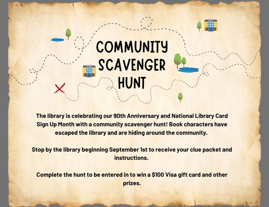 the library is hosting a community scavenger hunt. stop by to pick up a brochure of clues!